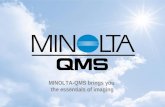 MINOLTA-QMS brings you  the essentials of imaging
