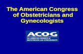The American Congress  of Obstetricians and Gynecologists