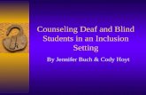 Counseling Deaf and Blind Students in an Inclusion Setting