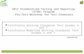 2012 Standardized Testing and Reporting  (STAR) Program  Pre-Test Workshop for Test Examiners