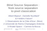 Blind Source Separation :  from source separation  to pixel classication