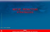 NOISE REDUCTION STRATEGIES