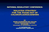 NATIONAL REGULATORY CONFERENCE:  MALAYSIA STRATEGY  FOR THE PHASE-OUT OF CHLOROFLUOROCARBONS BY