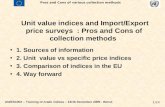 Unit value indices and Import/Export price surveys  : Pros and Cons of collection methods