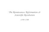 The Renaissance, Reformation & Scientific Revolution