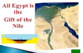 All Egypt is the  Gift of the Nile