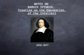 NOTES ON  BARUCH SPINOZA,  Treatise on the Emendation  of the Intellect