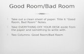 Good Room/Bad Room