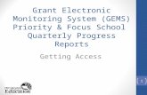 Grant Electronic Monitoring System (GEMS ) Priority & Focus School  Quarterly Progress Reports