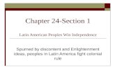 Chapter 24-Section 1 Latin American Peoples Win Independence