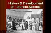 History & Development of Forensic Science
