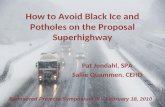 How to Avoid Black Ice and Potholes on the Proposal Superhighway