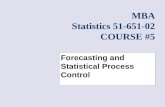 MBA Statistics 51-651-0 2 COURSE # 5