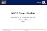 NGSS Project Update Warehouse Student Collection SIG July 22, 2013 Noon