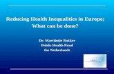 Reducing Health Inequalities in Europe;  What can be done?