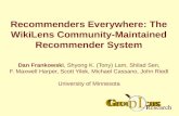 Recommenders Everywhere: The WikiLens Community-Maintained Recommender System