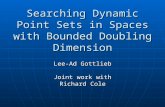 Searching Dynamic Point Sets in Spaces with Bounded Doubling Dimension