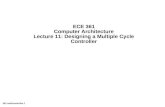 ECE 361 Computer Architecture Lecture 11: Designing a Multiple Cycle Controller