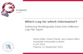 Which Log for which Information? Gathering  Multilinguality  Data from Different Log File Types