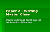 Paper 2 : Writing Master Class