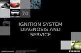 IGNITION SYSTEM DIAGNOSIS AND SERVICE