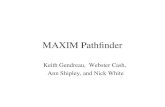 MAXIM Pathfinder