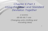 Chapter 6 Part 1 Using the Mean and Standard Deviation Together
