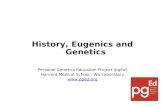 History, Eugenics and Genetics Personal Genetics Education Project (pgEd)