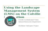 Using the Landscape Management System (LMS) on the Colville Reservation