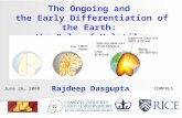 The Ongoing and  the Early Differentiation of the Earth:  the Role of Volatiles