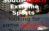 South  Beach  Extreme Sports  looking for some  Extreme B usiness?