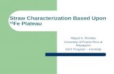 Straw Characterization Based Upon  55 Fe Plateau