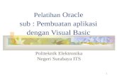 Pelatihan  Oracle sub : Pembuatan aplikasi dengan Visual Basic