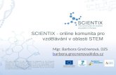 S CIENTIX - online komunita pro vzdělávání v oblasti STEM