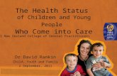 The Health Status  of Children and Young People Who Come into Care