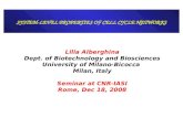 Lilia Alberghina Dept. of Biotechnology and Biosciences University of Milano-Bicocca  Milan, Italy
