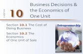 Business Decisions & the Economics of One Unit