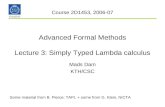 Advanced Formal Methods Lecture 3: Simply Typed Lambda calculus