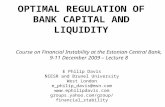 OPTIMAL REGULATION OF BANK CAPITAL AND LIQUIDITY