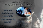 Welcome to  Way Cool Sunday School