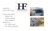 HydroFly:  Fuel Cell Group Group Members: -Adam Lint -Chris Cockrell -Dan Hubbard Sponsors: