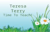 Teresa Terry Time To Teach!