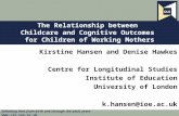 The Relationship between  Childcare and Cognitive Outcomes  for Children of Working Mothers