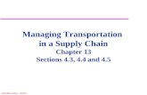 Managing Transportation  in a Supply Chain Chapter 13 Sections 4.3, 4.4 and 4.5