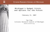 Michigan’s Budget Crisis  and Options for the Future