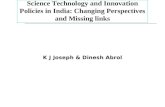 Science Technology and Innovation Policies in India: Changing Perspectives and Missing links