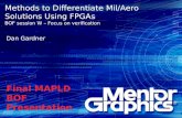 Methods to Differentiate Mil/Aero Solutions Using FPGAs BOF session W – Focus on verification