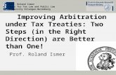 Improving Arbitration under Tax Treaties: Two Steps (in the Right Direction) are Better than One!