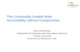 The Universally Usable Web: Accessibility without Compromise