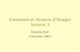 Formation et Analyse d’Images Session 3